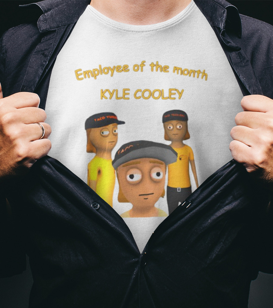 Employee Of The Month Taco Tickles Kyle Cooley T-Shirt