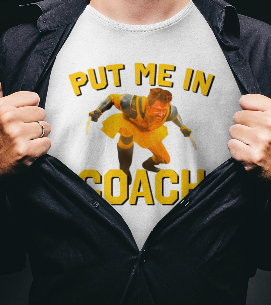 Put Me In Coach Hugh Jackman Wolverine Tutu Costume T-Shirt