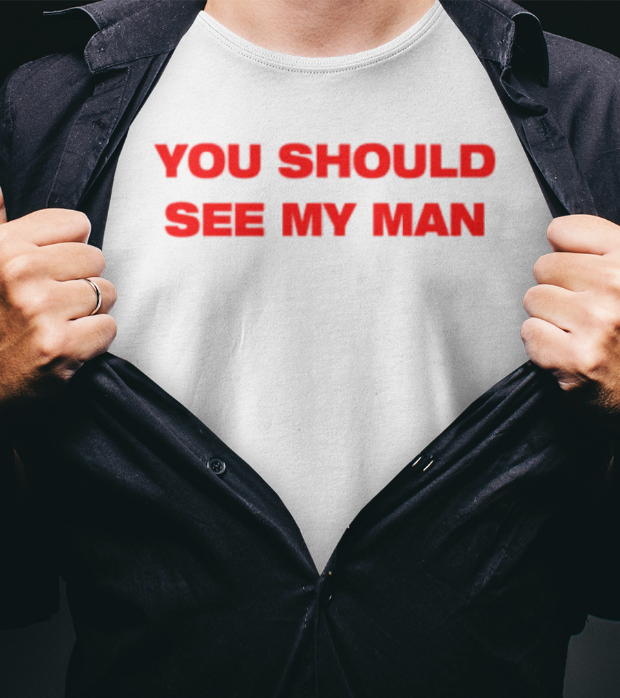 Injiverse You Should See My Man Bold Red Statement T-Shirt
