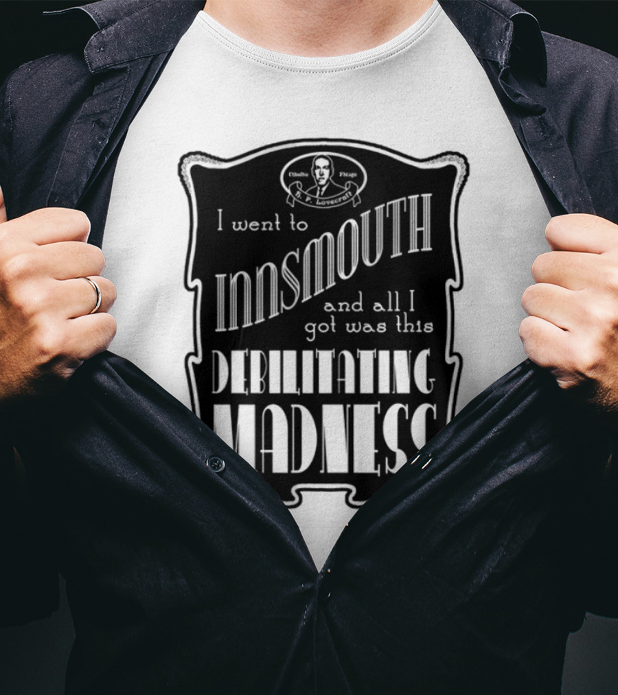 Innsmouth Trip Souvenir Debilitating Madness Apparel T-Shirt