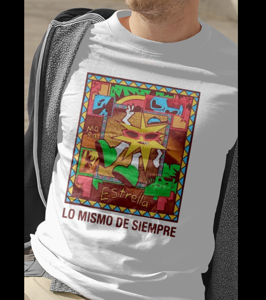 Lo Mismo De Siempre Estrella Mora T-Shirt