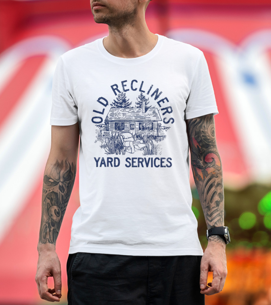Old Recliners Yard Services Cabin Trees Vintage Outdoor Care T-Shirt