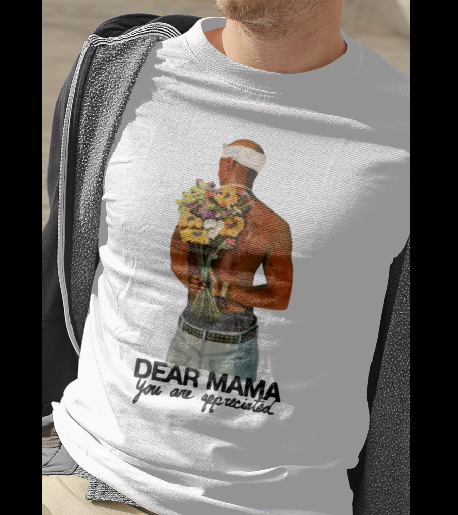 2Pac Dear Mama You Are Appreciated Holding Flowers T-Shirt