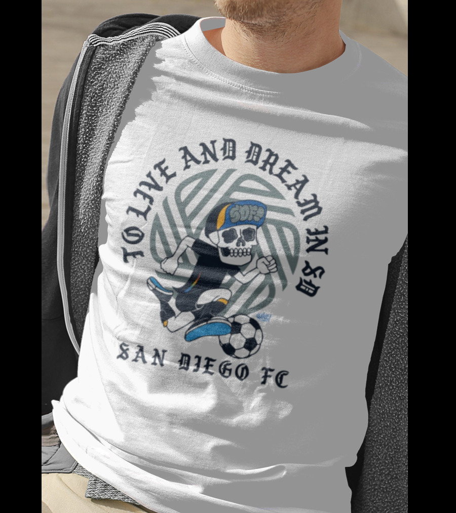 Chikle Peace Collective To Live And Dream In SD San Diego FC SD Life T-Shirt