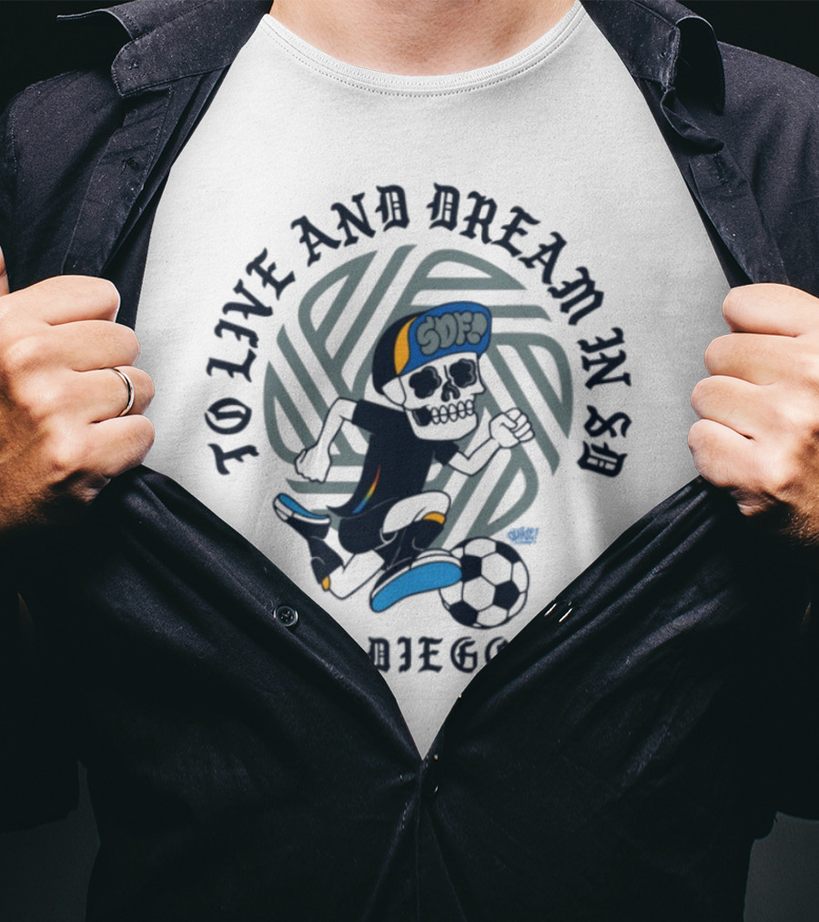 Chikle Peace Collective To Live And Dream In SD San Diego FC SD Life T-Shirt