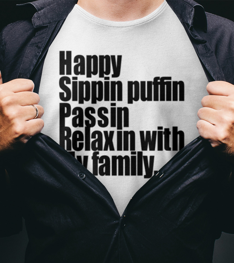 Happy Sippin Puffin Passin Relaxin With My Family Retro Vintage Style T-Shirt