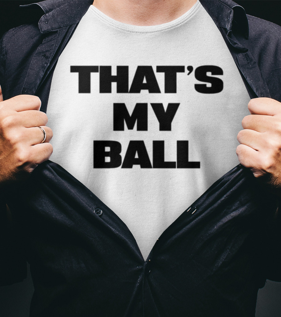Keeno That's My Ball Fun Sports Catchphrase T-Shirt