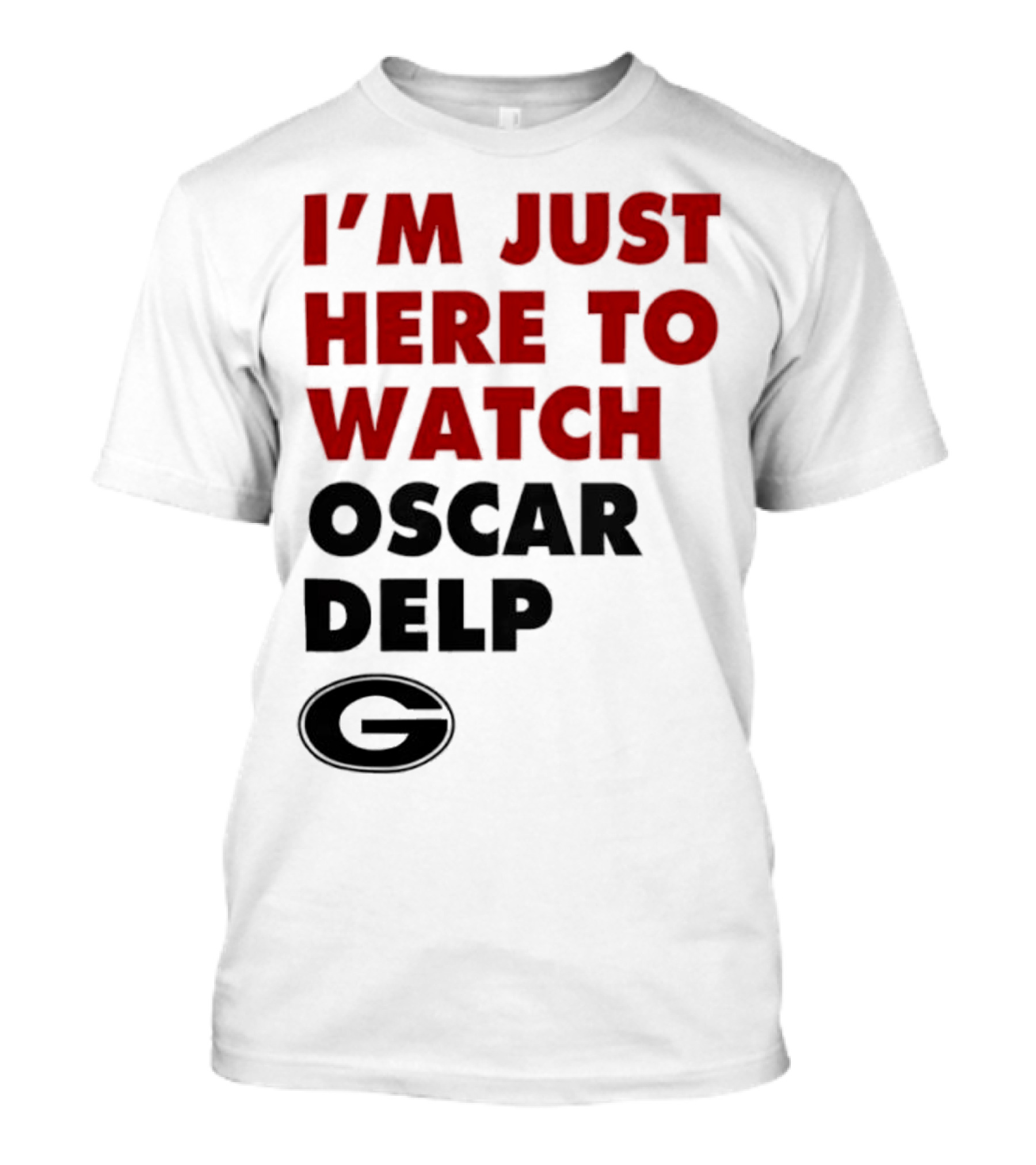 Georgia Bulldogs I'm Just Here To Oscar Delp T-Shirt
