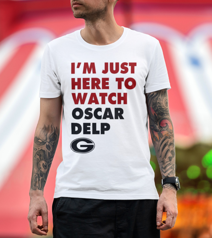 Georgia Bulldogs I'm Just Here To Oscar Delp T-Shirt