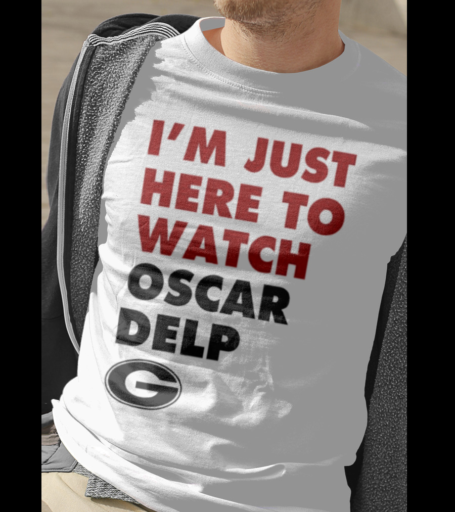 Georgia Bulldogs I'm Just Here To Oscar Delp T-Shirt