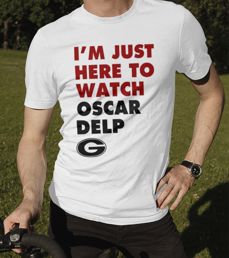 Georgia Bulldogs I'm Just Here To Oscar Delp T-Shirt