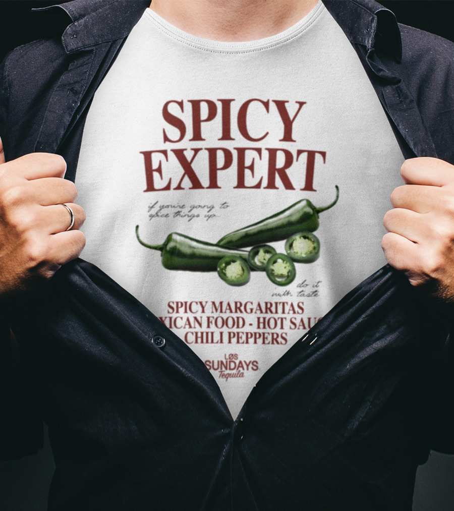 Spicy Expert Spicy Margaritas Mexican Food Hot Sauce Chili Peppers T-Shirt