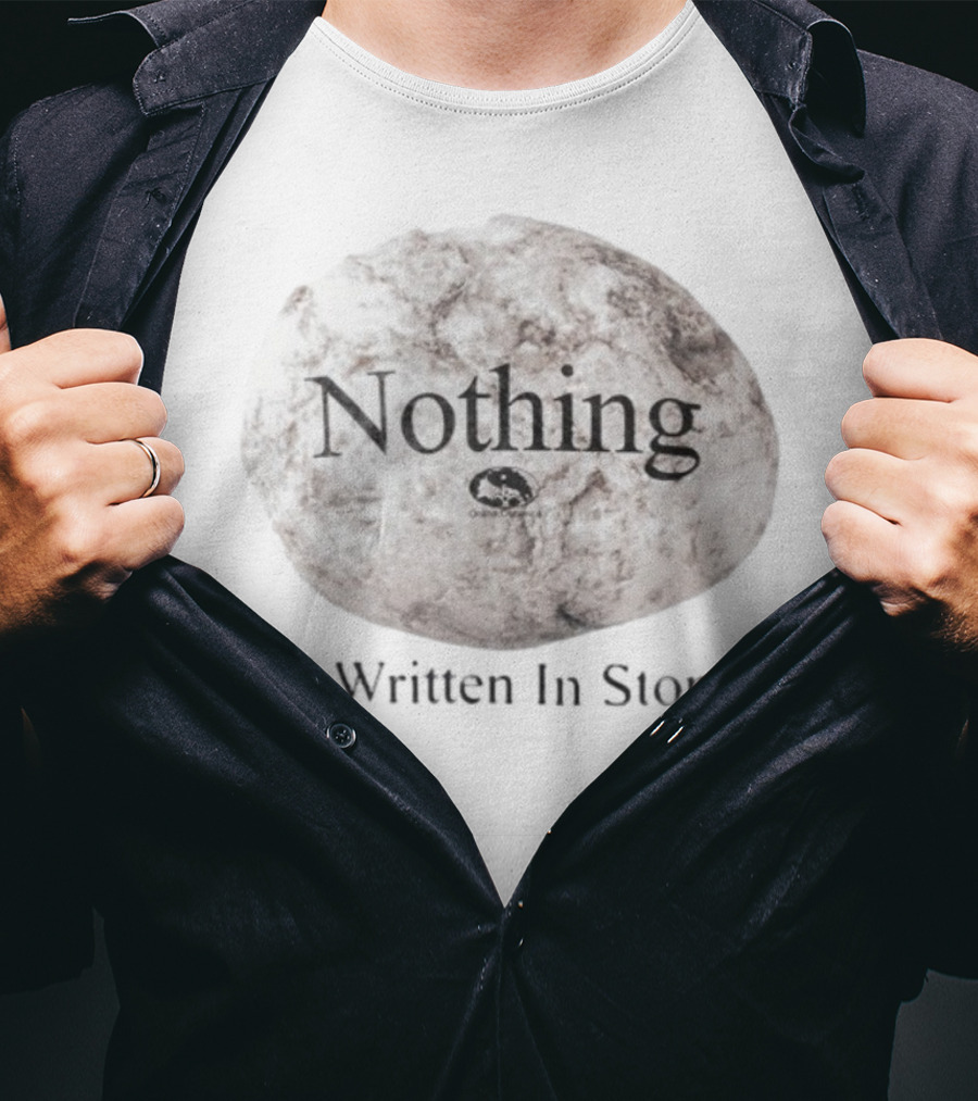 Nothing Is Written In Stone Online Ceramics T-Shirt