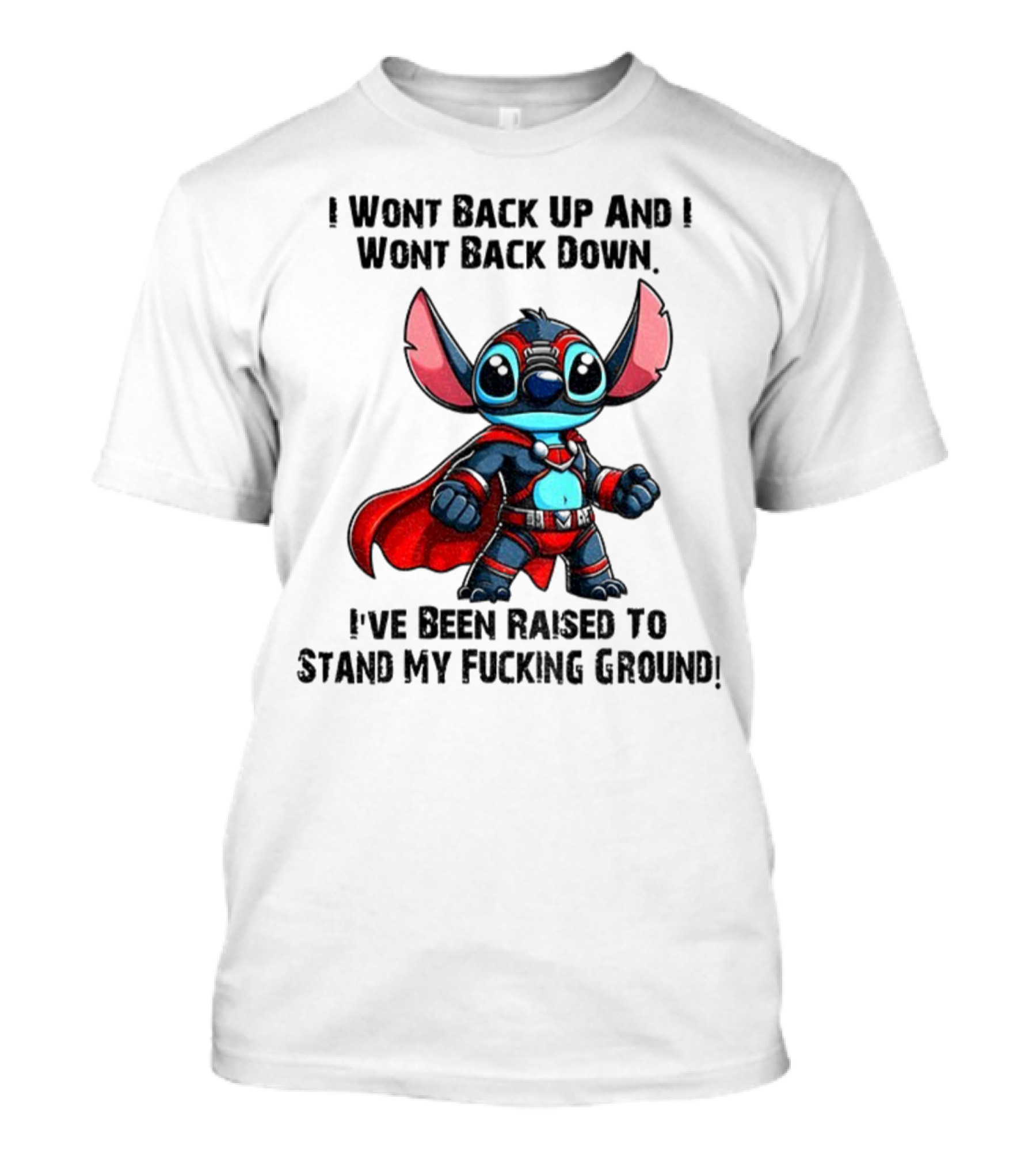 Stitch Superhero Stand My Ground Quote T-Shirt