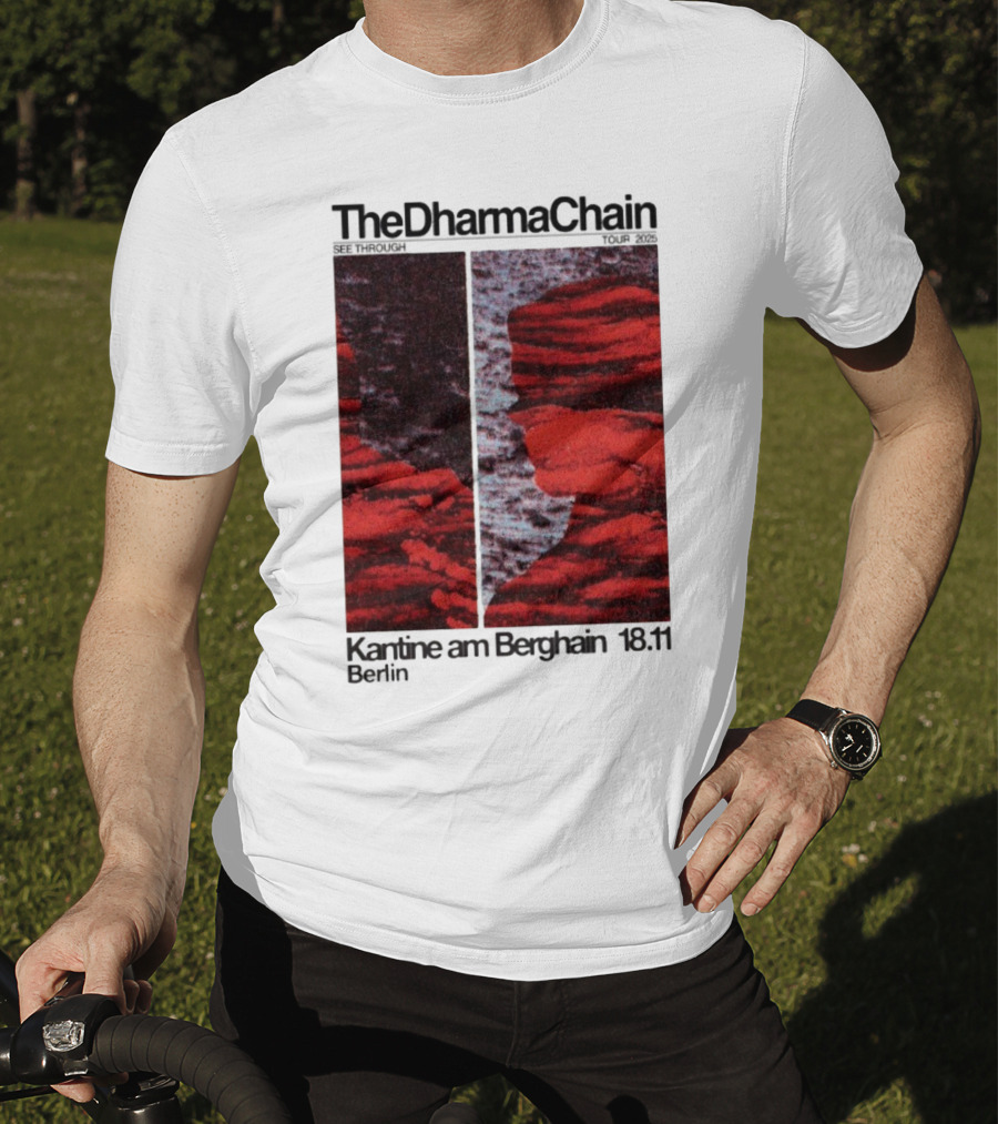 The Dharma Chain See Through 2025 Kantine Am Berghain Berlin 18:11 T-Shirt
