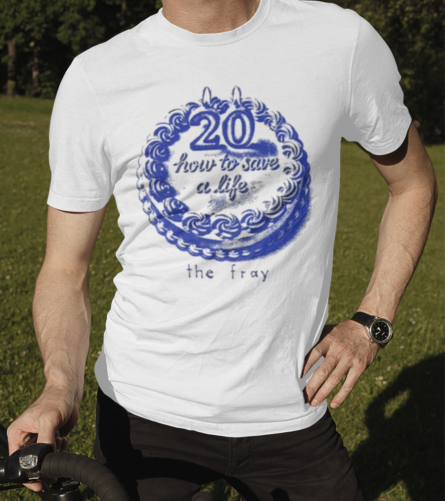 The Fray 20th Anniversary How To Save A Life Cake Celebration T-Shirt