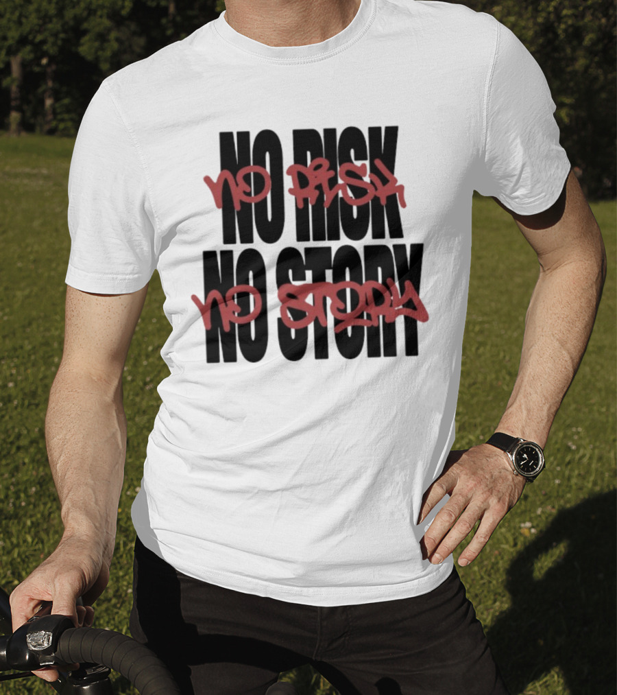 The Next Chapter No Risk No Story Graffiti Style Motivation T-Shirt