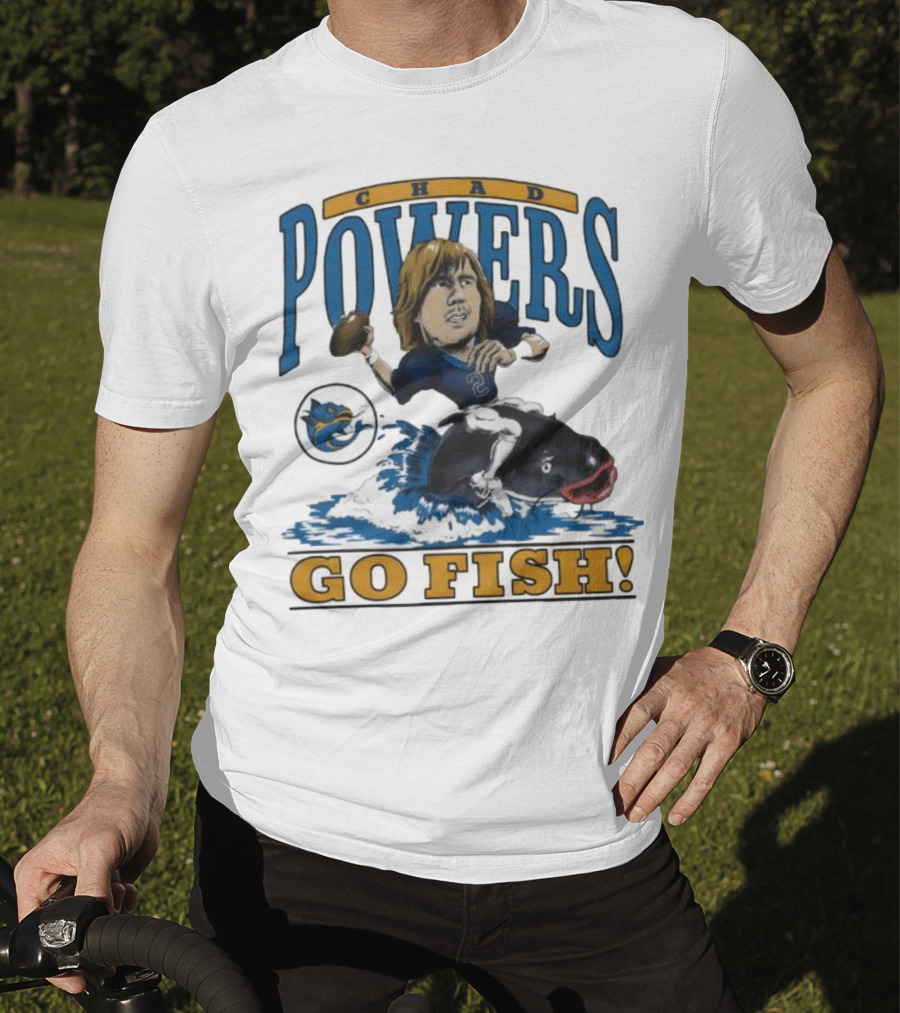 Chad Powers Football Go Fish Penn State Powers T-Shirt