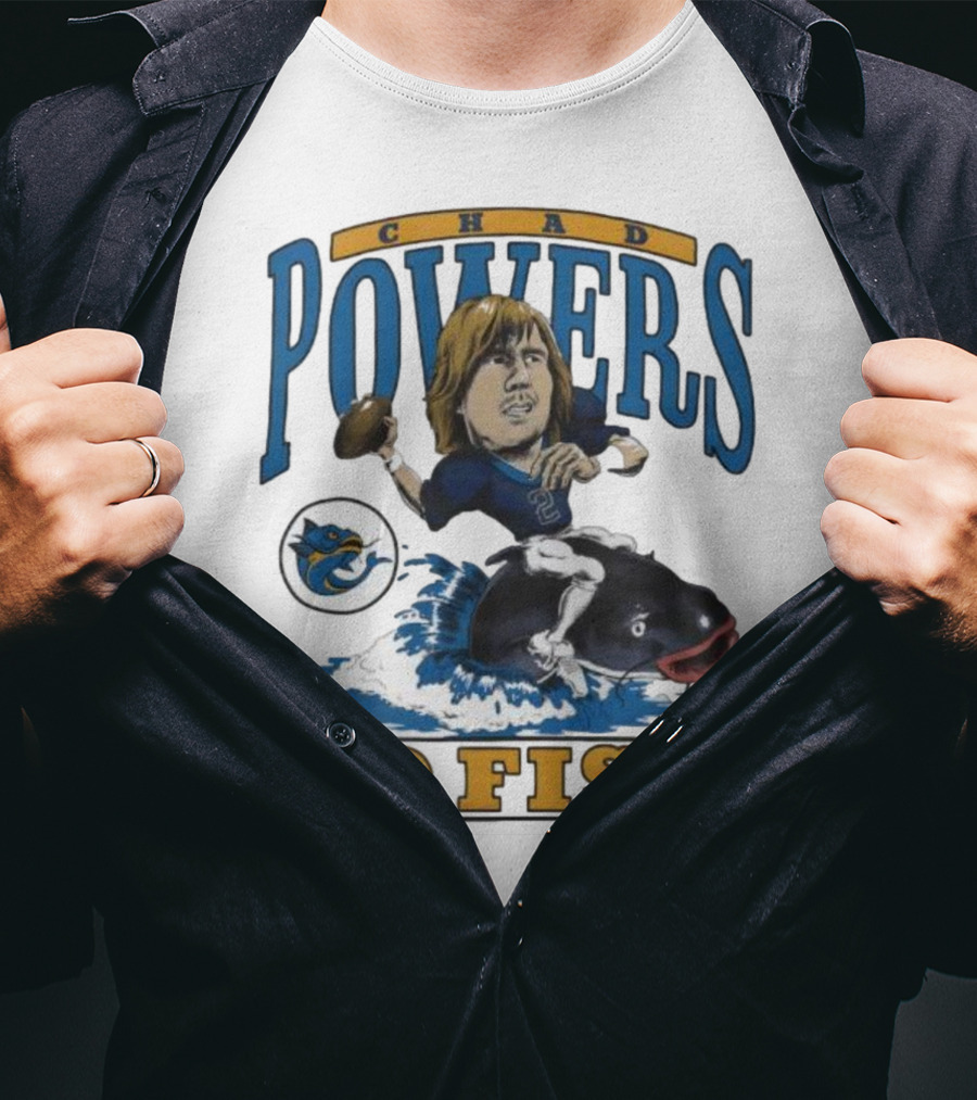 Chad Powers Football Go Fish Penn State Powers T-Shirt