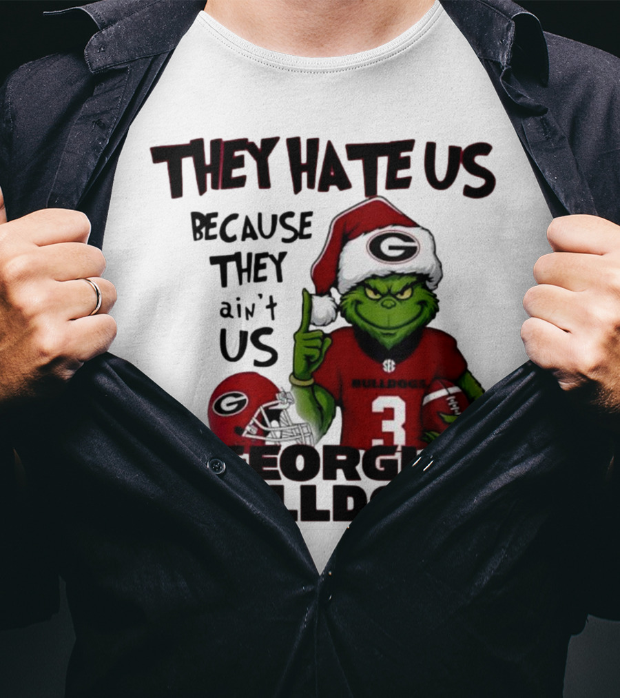 Georgia Bulldogs Grinch They Hate Us Because They Ain’t Us Football Fan Apparel T-Shirt