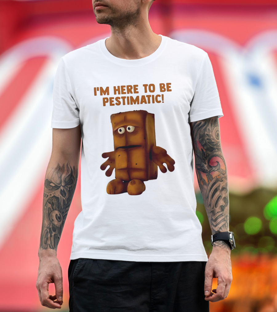 I'm Here To Be Pestimatic Bernd Das Brot German Comedy Character T-Shirt