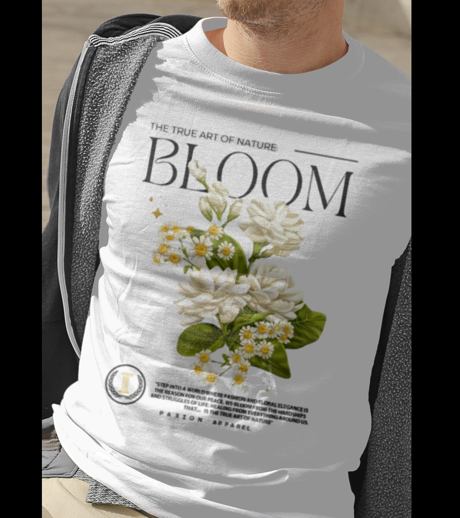 The True Art Of Nature Bloom Paxion Stop Emotion Creation Lead Change T-Shirt