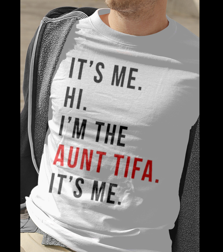 It's Me Hi I'm The Aunt Tifa It's Me Fight Fascists T-Shirt