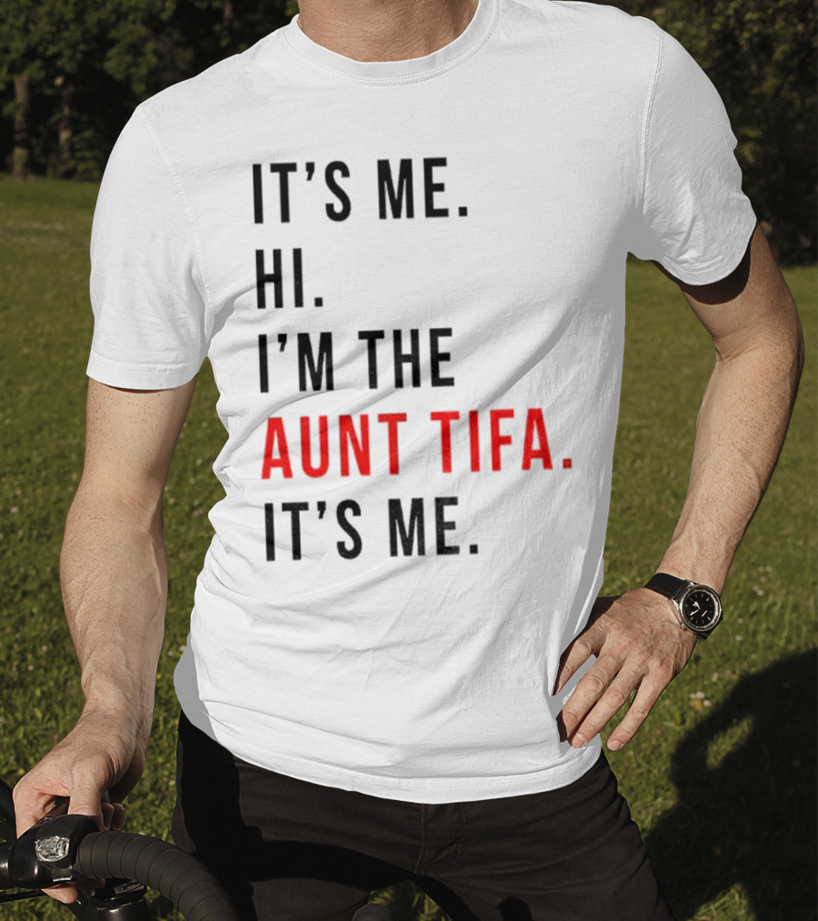 It's Me Hi I'm The Aunt Tifa It's Me Fight Fascists T-Shirt