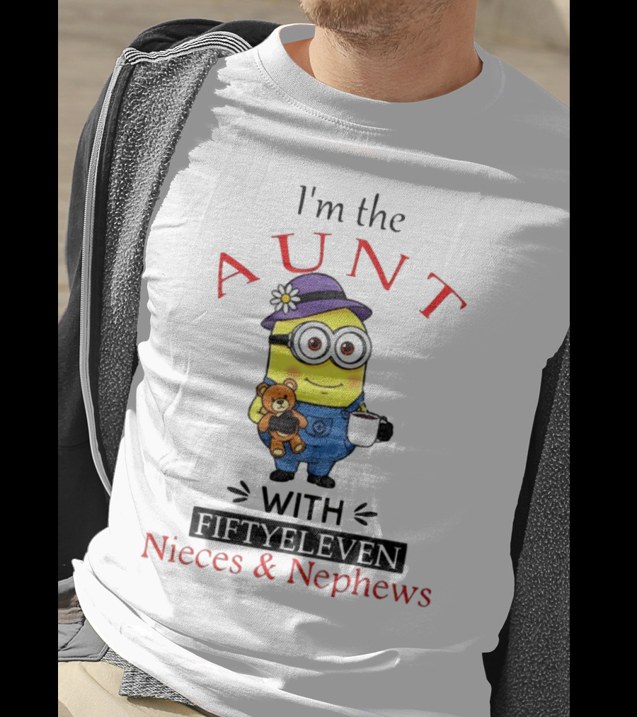 I'm The Aunt With Fifty Eleven Nieces And Nephews Minion Teddy Bear Coffee T-Shirt