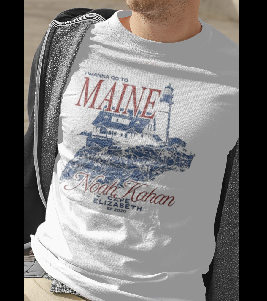 I Wanna Go To Maine Noah Kahan Cape Elizabeth EP 2020 Lighthouse T-Shirt