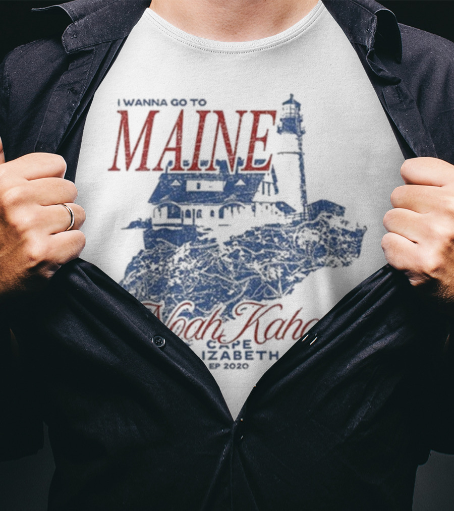 I Wanna Go To Maine Noah Kahan Cape Elizabeth EP 2020 Lighthouse T-Shirt
