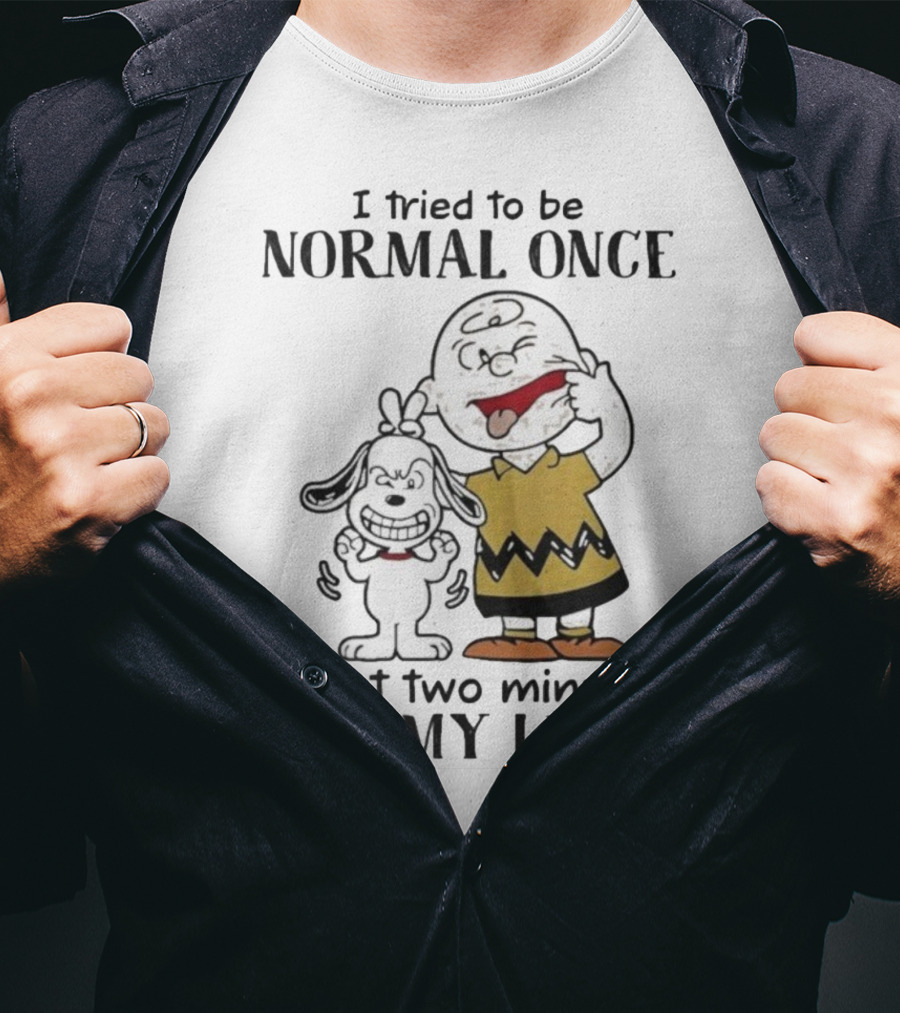 Snoopy Charlie Brown I Tried To Be Normal Once Worst Two Minutes Of My Life Peanuts T-Shirt