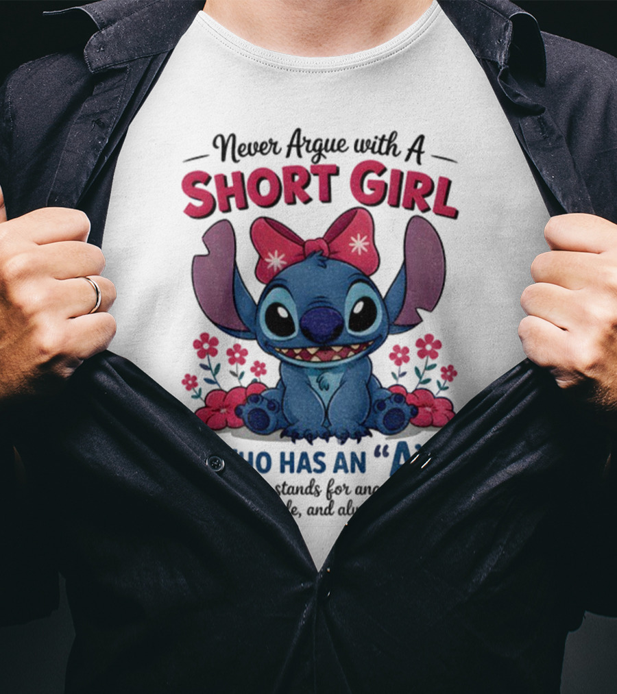 Stitch Short Girl Who Has An A With Attitude And Anger Issues T-Shirt