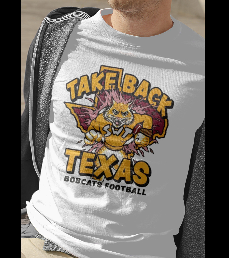 Take Back Texas SWT Bobcats Football Mascot 2025 T-Shirt