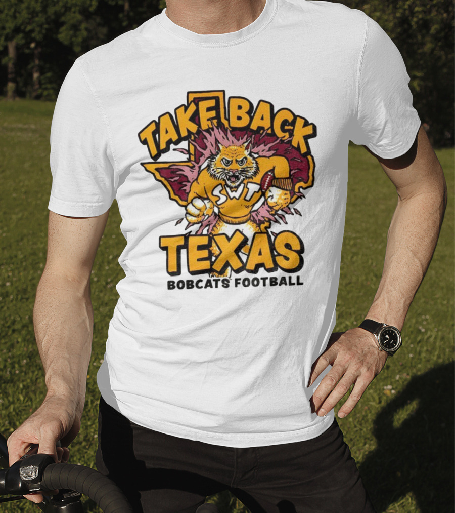 Take Back Texas SWT Bobcats Football Mascot 2025 T-Shirt