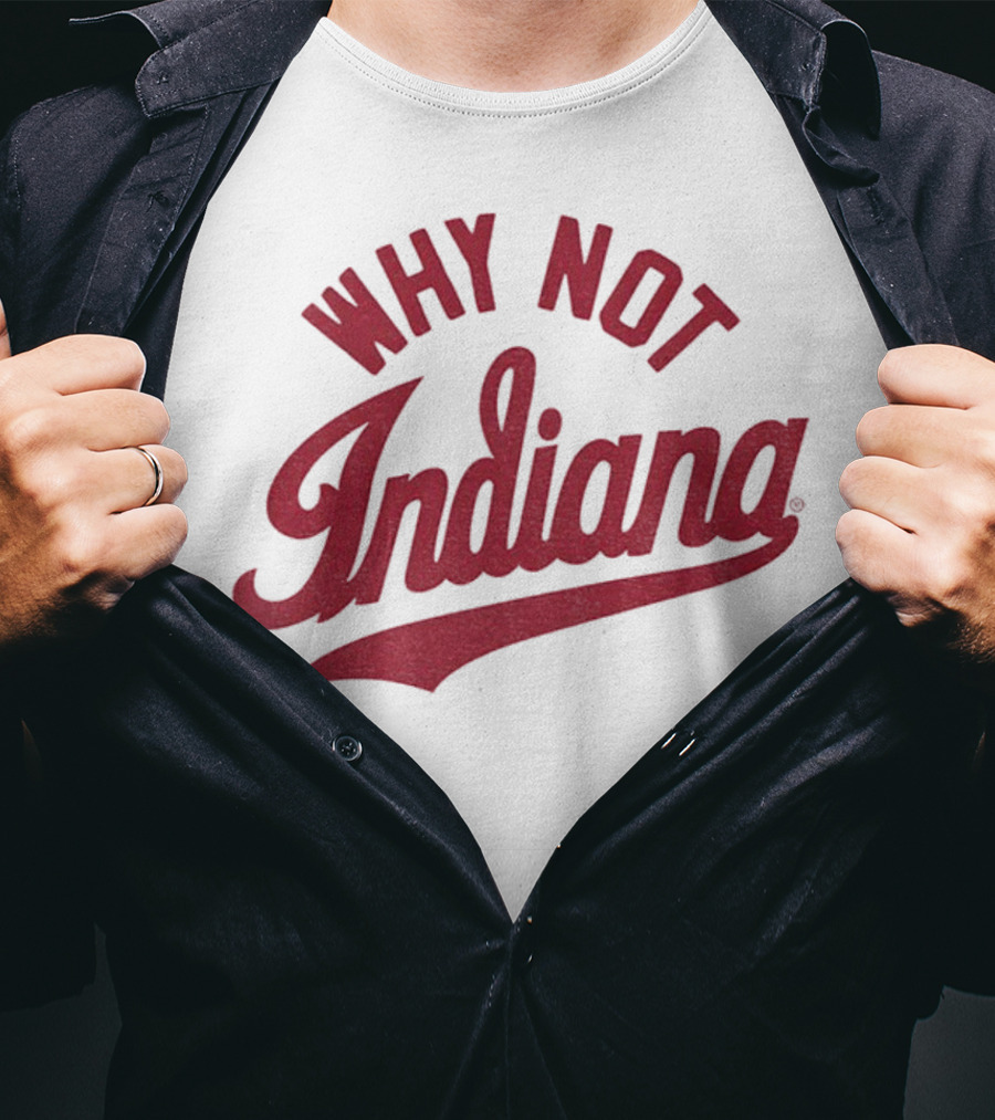 Why Not Indiana Hoosiers Crimson Football NFL 2025 T-Shirt