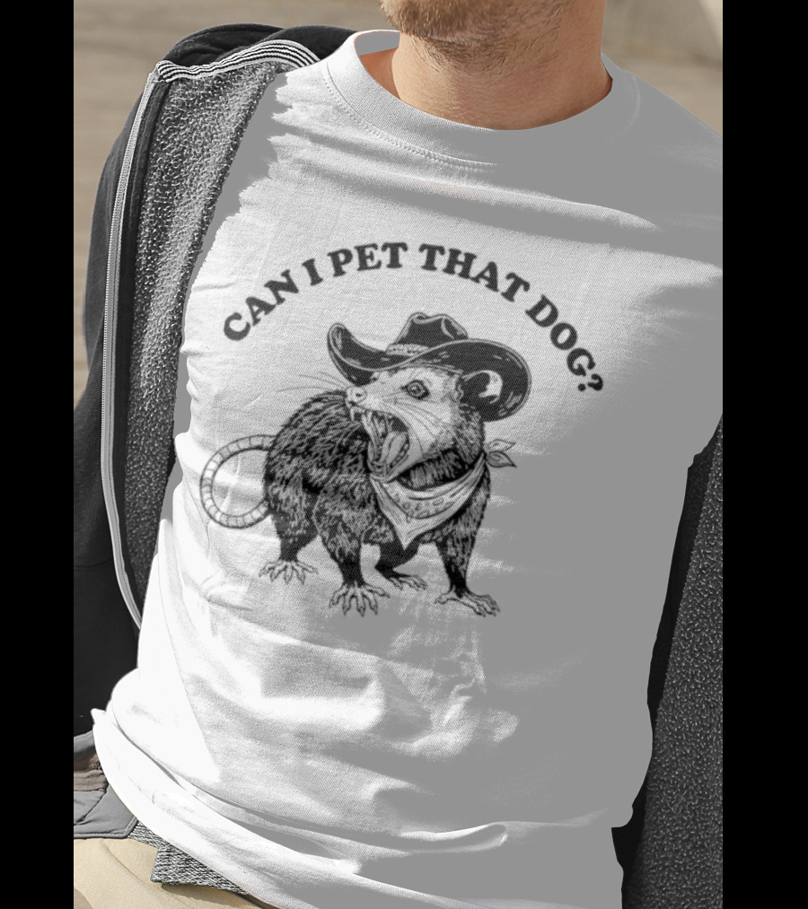 Can I Pet That Dog Opossum Cowboy Hat T-Shirt