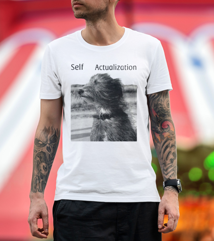 Self Actualization Dog In The Wind T-Shirt