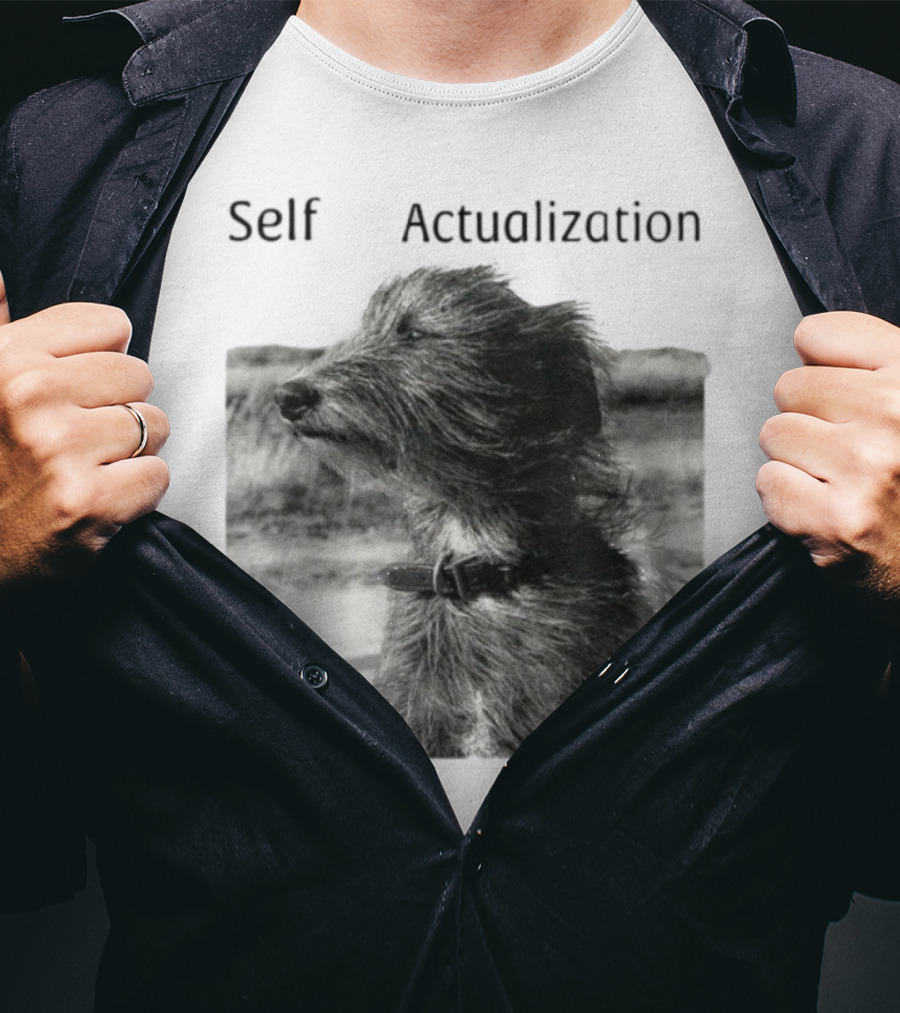 Self Actualization Dog In The Wind T-Shirt