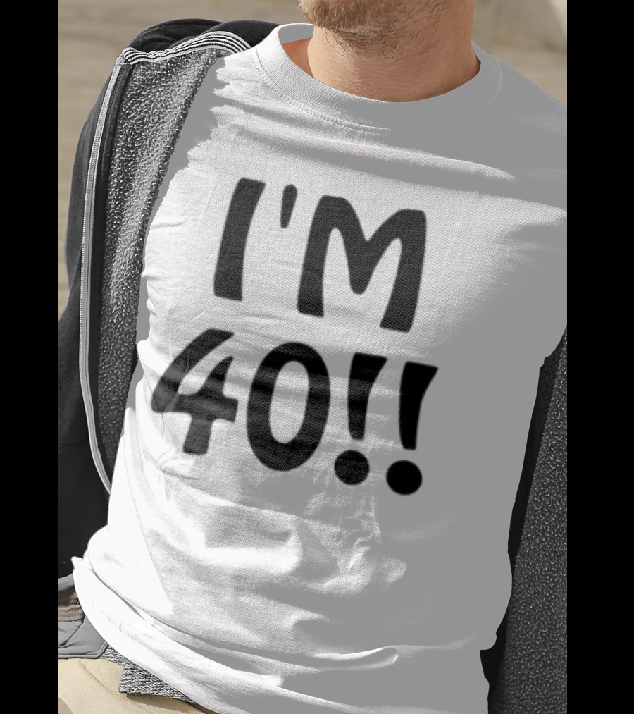 Ant1ipromo I'm 40 I'm 40!! T-Shirt