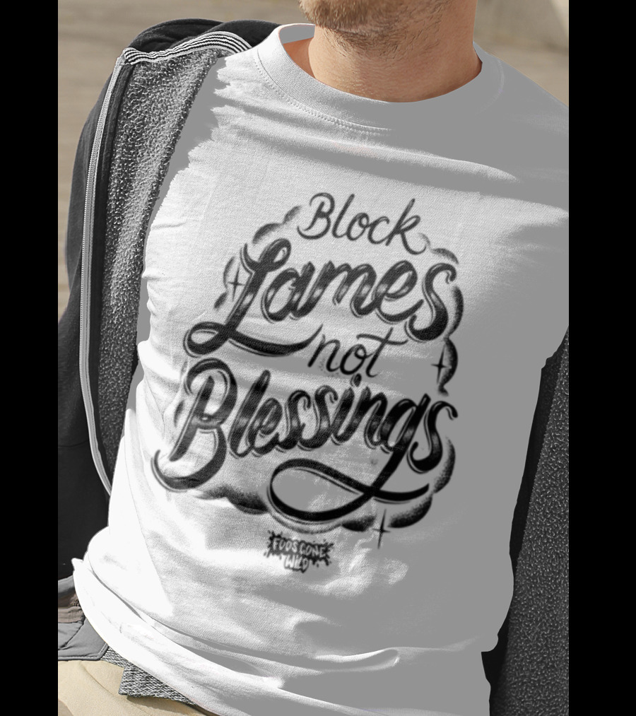 Black Games Not Blessings Foosgonewild T-Shirt