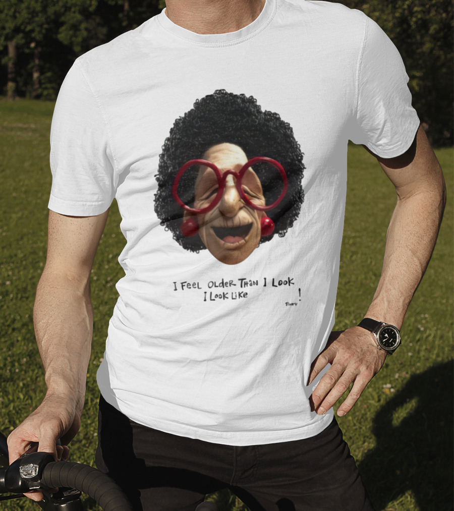 Pinky I Feel Older Than I Look And I Look Like A Testicle Funny Character With Glasses And Afro T-Shirt