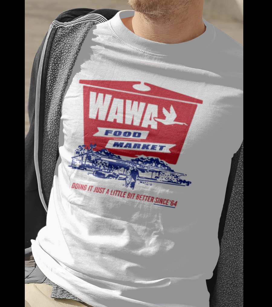 Wawa Food Market Doing It Just A Little Bit Better Since 64 Vintage Style T-Shirt