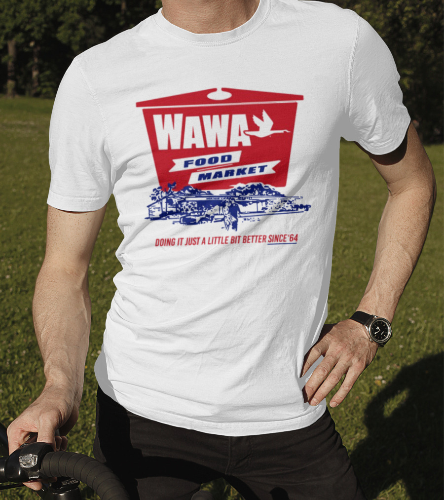 Wawa Food Market Doing It Just A Little Bit Better Since 64 Vintage Style T-Shirt