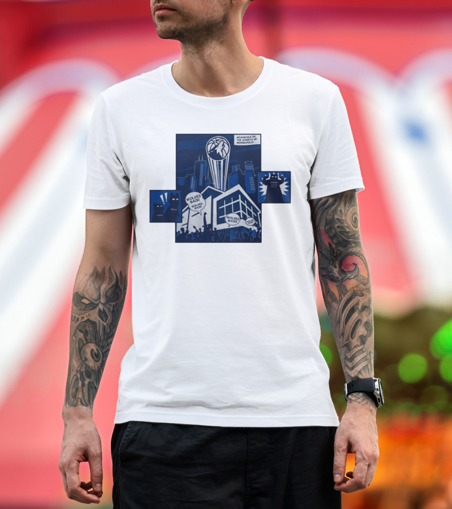 Wolves Back Meanwhile In The Streets Of Minneapolis Basketball Theme T-Shirt