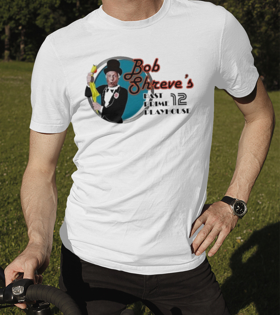 Bob Shreve’s Past Prime Playhouse Vintage TV Show Nostalgia T-Shirt