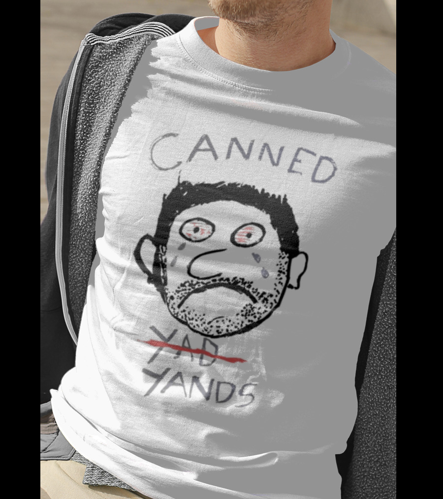 Canned Yands Face Tears Red Eyes T-Shirt