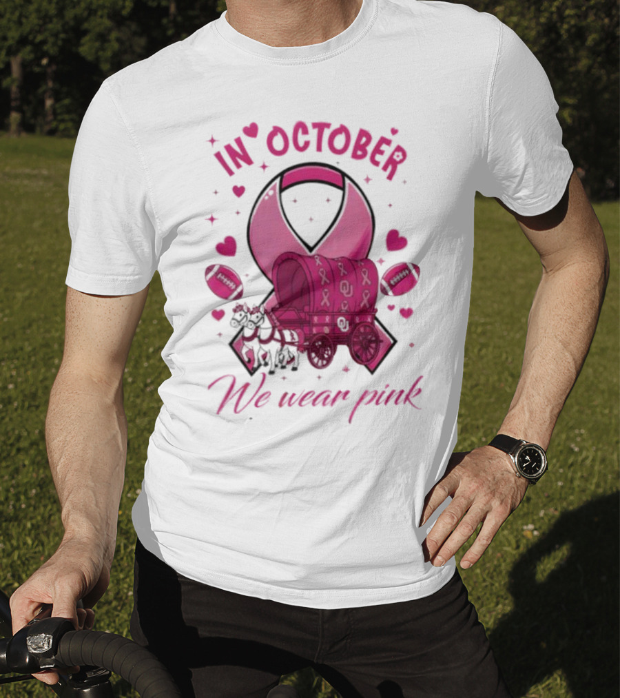 Oklahoma Sooners Pink Ribbon Wagon In October We Wear Pink T-Shirt