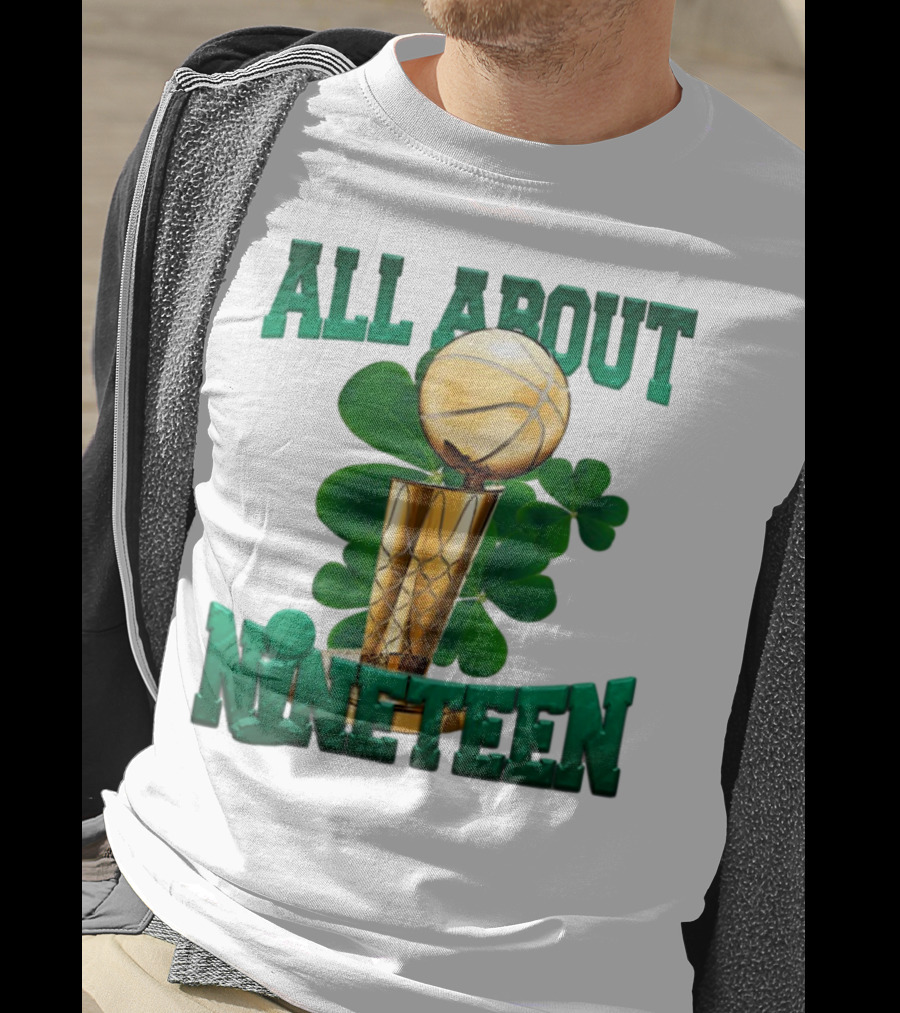 All About Nineteen Championship Basketball Clover Trophy T-Shirt
