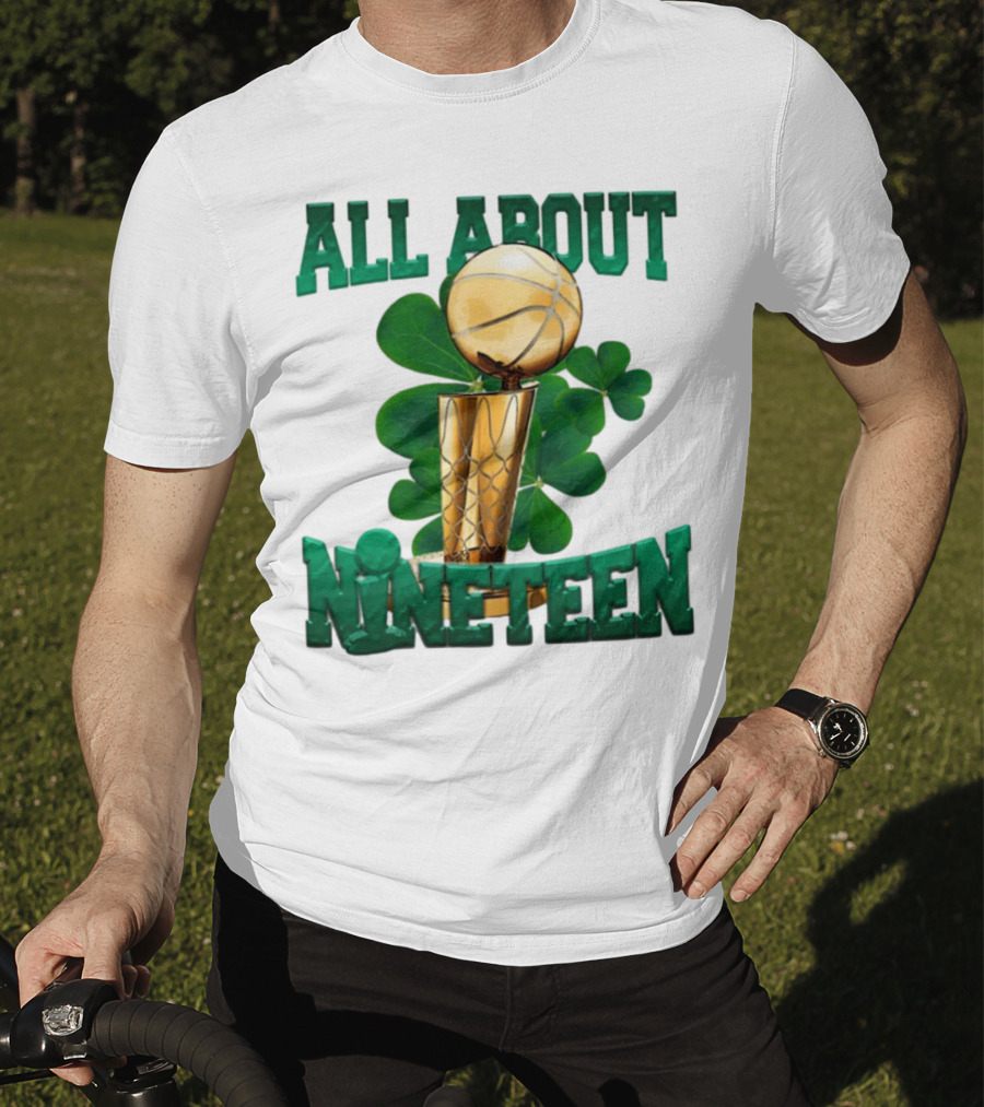 All About Nineteen Championship Basketball Clover Trophy T-Shirt